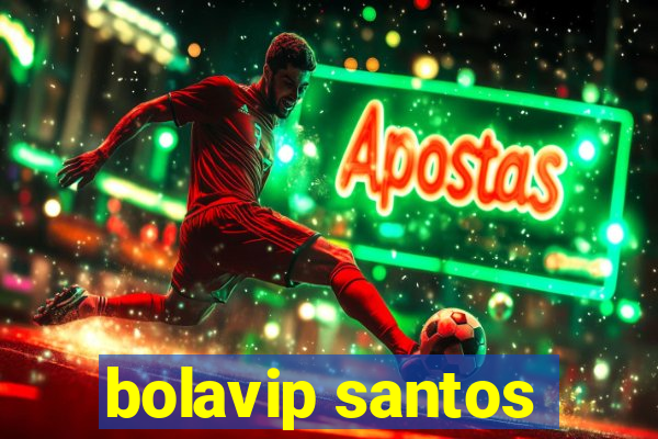 bolavip santos